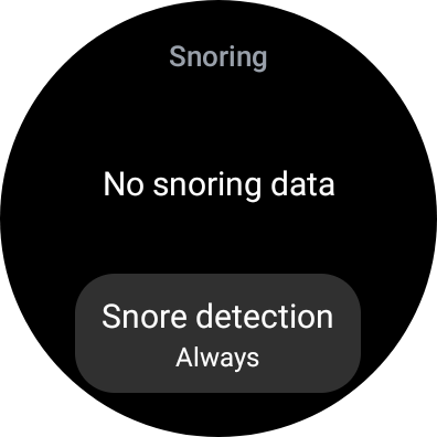 Snore Detection on Galaxy Watch 4 Classic Snore Detection on Galaxy Watch 4 Classic